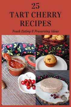 the cover of 25 tart cherry recipes, including fresh eating and presering ideas