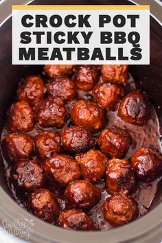 the crockpot sticky bbq meatballs recipe is shown