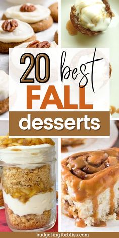 several different desserts are shown with the words, 20 best fall desserts on them