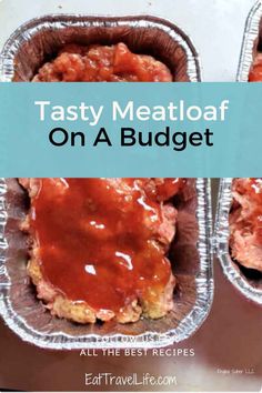 two tin foil containers filled with meatloaf covered in sauce