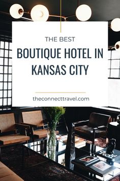 the best boutique hotel in kansas city