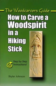 the vodaavers guide to carving wood spirit in a hiking stick