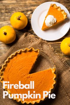 there is a pie on the table with oranges around it and an advertisement for fireball pumpkin pie