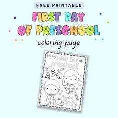 the first day of preschool coloring page is shown with an image of two children on it