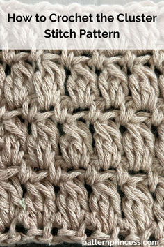 how to crochet the cluster stitch pattern