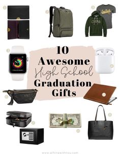 the top ten gifts for an awesome high school graduation