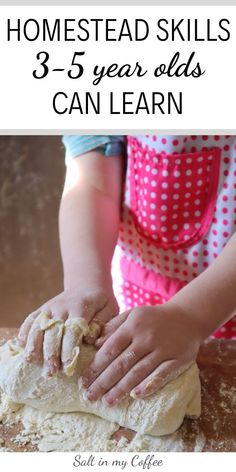 Homestead Skills 3-5 Year Olds Can Learn - Salt in my Coffee Homestead Skills, Happy Homemaking, Homesteading Diy, Homeschool Education, Homesteading Skills, Real Mom, Homeschool Learning, Homeschool Life, Homeschool Activities