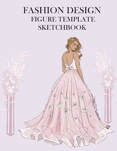 the fashion design figure template sketchbook is in pink and white with flowers on it