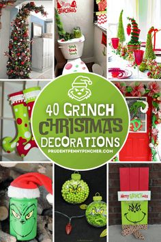 christmas decorations are featured in this collage with the words 40 grinch christmas decorations