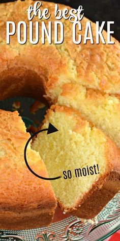 the best pound cake is so moist