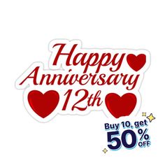 happy anniversary sticker with hearts and stars for sale on the back of a white background