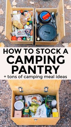 an open wooden box filled with camping items and the words how to stock a camping pantry