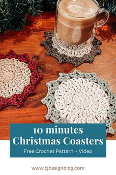 crocheted coasters with coffee in the middle and text overlay that reads 10 minutes christmas coasters