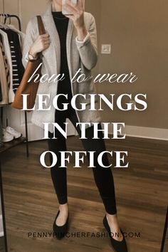 Office To Night Outfit Casual Fridays, Cold Weather Office Attire, Comfortable Casual Office Outfits, Relaxed Casual Outfits For Work, Winter Fashion Outfits Leggings, Office Appropriate Legging Outfits, Business Outfit With Leggings, Leggings For The Office, Winter Outfit Office Women