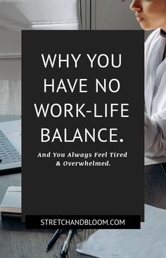 Always feeling tired and overwhelmed? Read this post to discover 7 reasons why you have no work-life balance no matter how hard you try you. Building Self Esteem, Inner Critic, Career Guidance, Negative Self Talk, Self Compassion