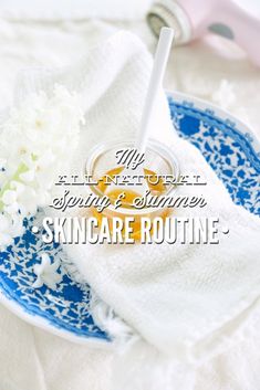 My All-Natural Spring and Summer Skincare Routine - Live Simply Fall Routine, Summer Skincare Routine, Skin Care Routine For 20s, Natural Skin Care Routine, Summer Skincare, Perfectly Posh, Skin Care Routine Steps, Spring Nature