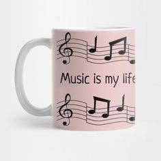 a pink coffee mug with music is my life written on it