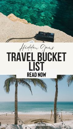 an advertisement for a travel bucket list with palm trees and the ocean in the background