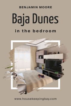 Baja Dunes 997   for the Bedroom by Benjamin Moore Soft Textiles, The Bedroom, Neutral Tones, Textiles