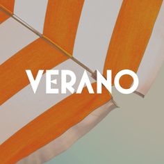 an orange and white striped umbrella with the word verano written on it's side