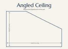 an angleed ceiling diagram with the height of the ceiling and length of the ceiling