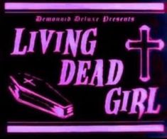 the logo for living dead girl