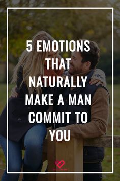 5 Emotions That Naturally Make A Man Commit To You How To Decide Between Two Guys, You Are A Good Man, Challenge For Couples, Single Mom Dating, Man Proposing, Breakup Advice, Happy Relationship, Understanding Men, Why Do Men