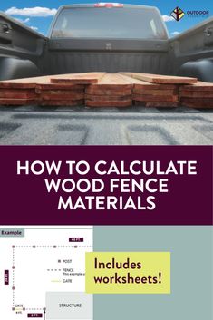 how to calculate wood fence materials in the back of a pick up truck