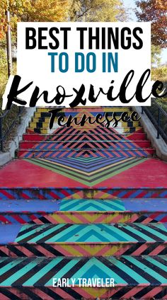 colorful steps with the words best things to do in nashville tennessee