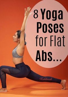 a woman doing yoga poses with the words 8 yoga poses for flat abs