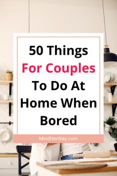 Husband And Wife Activities At Home, Fun Things To Do With My Boyfriend, Fun Things To Do At Home With Husband, Indoor Games For Couples, Things To Do At Night With Boyfriend, Fun Things To Do With Your Partner, Hobbies For Couples At Home, Couple Indoor Activities, Indoor Rainy Day Activities For Adults