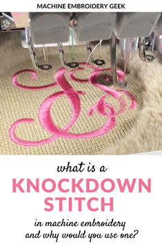 a machine embroidery with the words what is a knockdown stitch