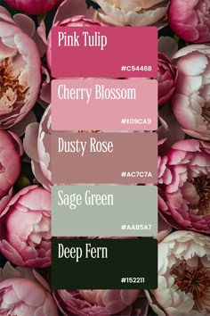 pink tulips with the words dusty rose sage green deep fern and cherry blossom