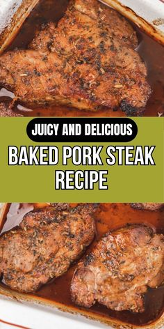 juicy and delicious baked pork steak recipe in a casserole dish with text overlay