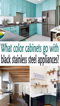 a kitchen with blue cabinets and black stainless steel appliances is featured in the article what color cabinets go with?