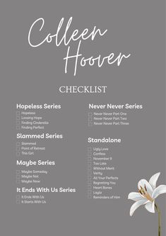 Colleen Hoover Checklist booklist All Of Colleen Hoover Books, It Never Ends With Us, It All Ends With Us, Never Never Aesthetic, Reminder Of Him Aesthetic, Tbr Shelf Ideas, Series Recommendations List, Colleen Hover Checklist