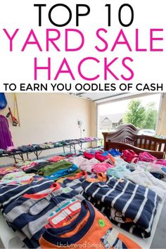 the top 10 yard sale hacks to earn you odds of cash