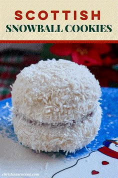 scottish snowball cookies on a blue and white plate with text overlay that reads, how to make scottish snowball cookies