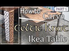 an image of a table with the words how to carve celtic knot on it