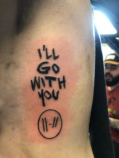 i'll go with you tattoo on the back of a man's left arm