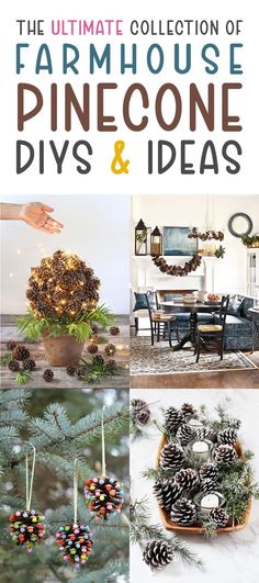 the ultimate collection of farmhouse pinecone diys and ideas