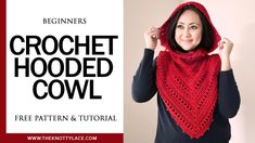 a woman wearing a red crochet hooded cowl with the text, beginner's crochet hooded cowl