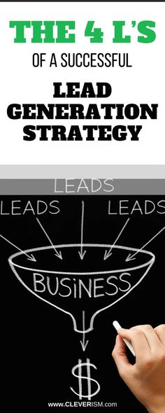 the 4 l's of a successful lead generation strategy leads leads leads leads leads