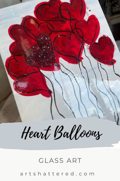 a close up of a painting with the words heart balloons on it