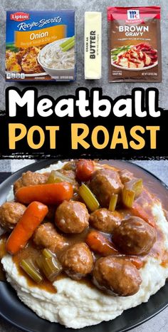 meatball pot roast on top of mashed potatoes and carrots