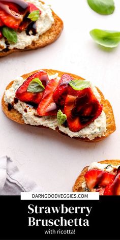 strawberry bruschetta with ricotta on toasted bread and fresh basil leaves