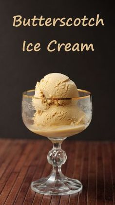 butterscotch ice cream in a glass bowl on a wooden table with text overlay