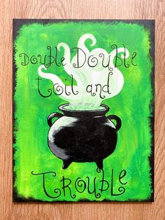 a painting with words on it that say, don't do the pot and trouble