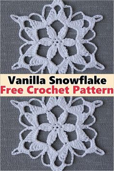 two crocheted snowflakes with the words, free crochet pattern