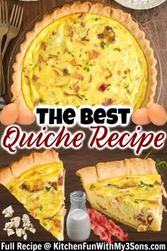 the best quiche recipe is on display with eggs and other food items around it